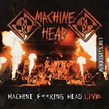 Machine Head-F**king Head LIve 2CD Zabalene - Kliknutím na obrázok zatvorte